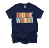 Bionic Woman Shirt / Get Well Soon Gifts For Women / Knee Hip Back Leg Replacement Tshirt - Unisex T-Shirt XS - 4XL