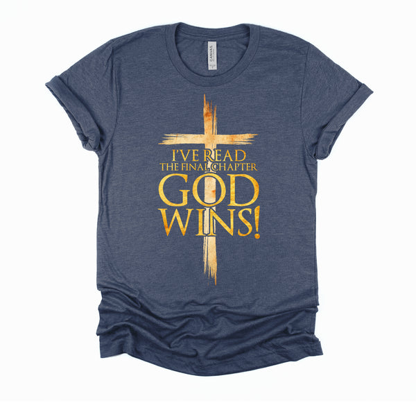 I've Read the Final Chapter God Wins Christian Faith Cross T-Shirt