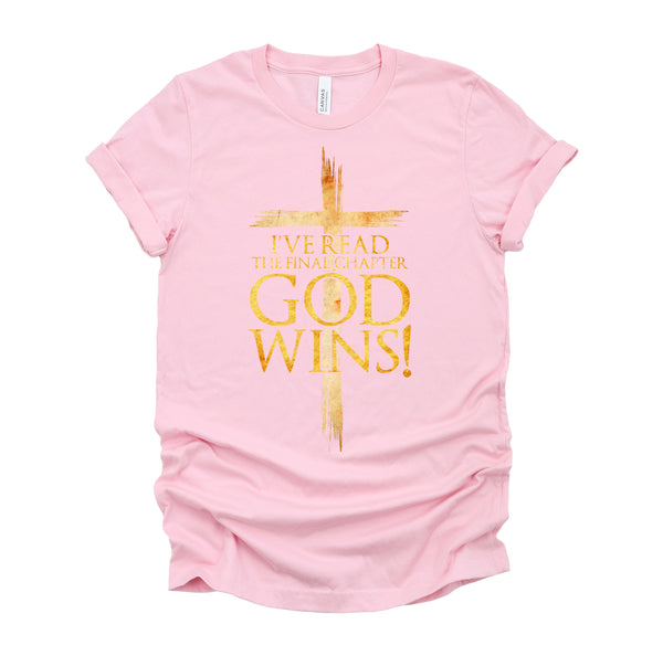 I've Read the Final Chapter God Wins Christian Faith Cross T-Shirt