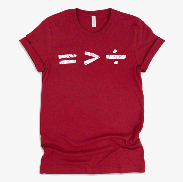 Equality is Better than Division Equal Rights Math Symbol T-Shirt