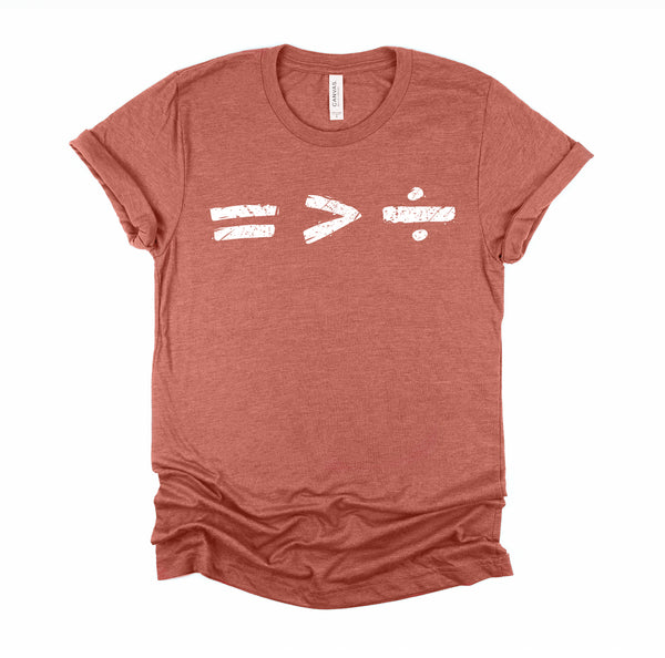 Equality is Better than Division Equal Rights Math Symbol T-Shirt