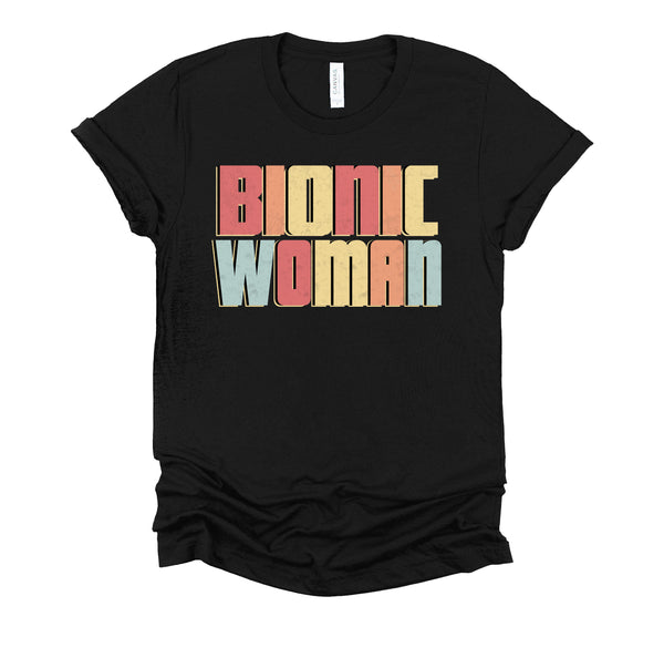 Bionic Woman Shirt / Get Well Soon Gifts For Women / Knee Hip Back Leg Replacement Tshirt - Unisex T-Shirt XS - 4XL