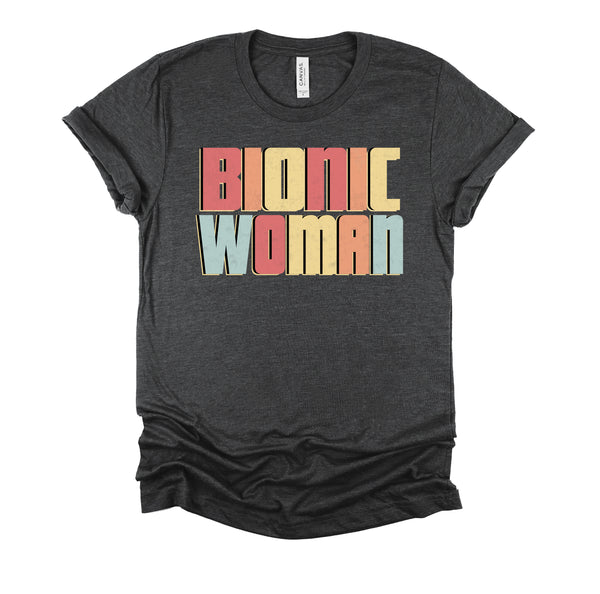 Bionic Woman Shirt / Get Well Soon Gifts For Women / Knee Hip Back Leg Replacement Tshirt - Unisex T-Shirt XS - 4XL