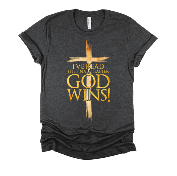 I've Read the Final Chapter God Wins Christian Faith Cross T-Shirt
