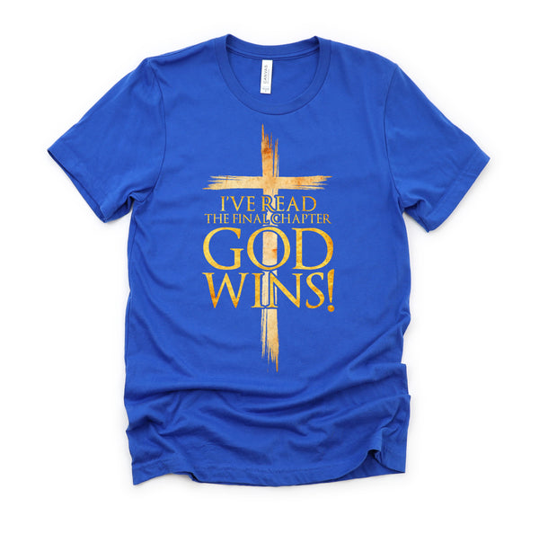I've Read the Final Chapter God Wins Christian Faith Cross T-Shirt