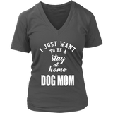 Dog Mom T-Shirt - Love Dogs Puppy Tshirt - Stay At Home -  Womens Plus Size Up To 4X