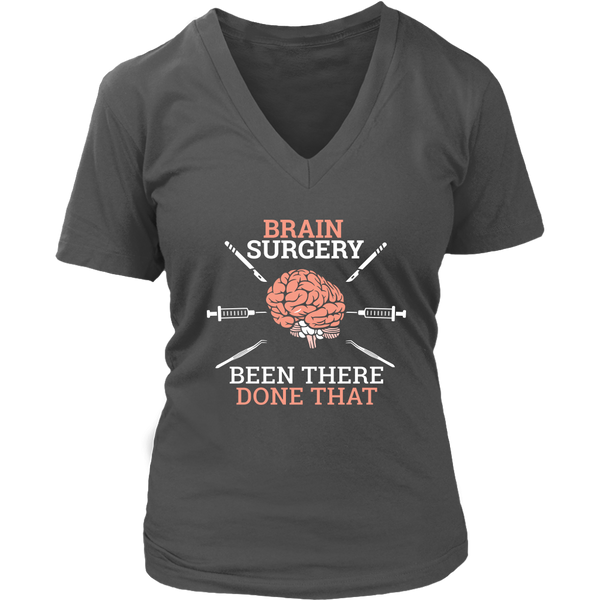 Brain Surgery Neurosurgery Patient Tshirt - Funny Surgeon Neurologist V-Neck T-Shirt Womens Plus Size S-4XL