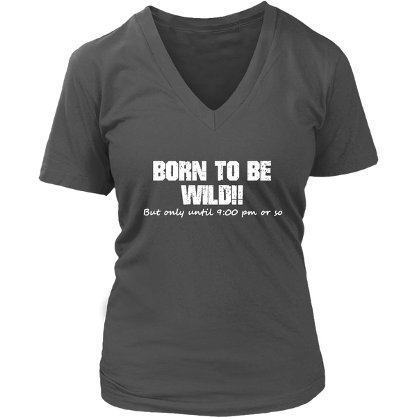 Born To Be Wild T-Shirt - Party Pooper - Old People Tshirt - Womens Plus Size Up To 4X