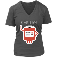 B Positive Blood Type Tshirt - Optimist Tee - Think Positive