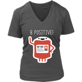 B Positive Blood Type Tshirt - Optimist Tee - Think Positive