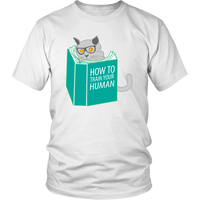 How To Train Your Human T-Shirt - Funny Cat Shirt - Novelty