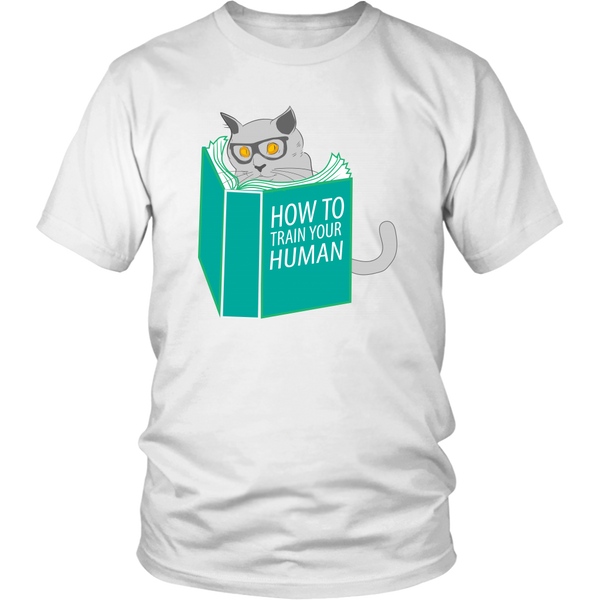 How To Train Your Human T-Shirt - Funny Cat Shirt - Novelty