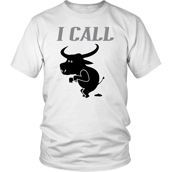 Funny I Call Bull Men's T-Shirt - Sarcastic T Shirt - Animal Tee