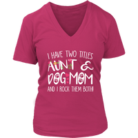 Funny Aunt Dog Mom T-Shirt - Dog Lovers T Shirt - Womens Plus Size Up To 4X