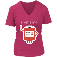 B Positive Blood Type Tshirt - Optimist Tee - Think Positive