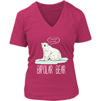 Bipolar Polar Bear Mental Health Awareness Month Animal Pun V-Neck T-Shirt Womens Plus Size S-4XL