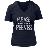 Pet Peeves - Witty Funny T-Shirt - Annoying Tshirt - Novelty - Womens Plus Size Up To 4X