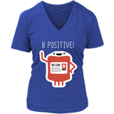 B Positive Blood Type Tshirt - Optimist Tee - Think Positive