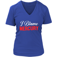 I Blame Mercury Tshirt - Retrograde Zodiac Astrology - Womens Plus Size Up To 4x