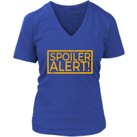 Spoiler Alert T-Shirt - Funny TShirt - Novelty Tee - Womens Plus Size Up To 4X