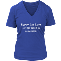 Funny Late Excuse T Shirt Tardy Dirty Dog T-Shirt - Womens Plus Size Up To 4X