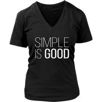 Simple Good - Motivation T-Shirt - Positive Tshirt - Novelty - Womens Plus Size Up To 4X