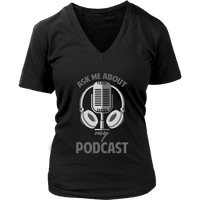 Ask Me About My Podcast Radio Shirt Video Audio Show Host - Womens Plus Size Up To 4X