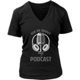 Ask Me About My Podcast Radio Shirt Video Audio Show Host - Womens Plus Size Up To 4X