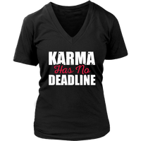 No Deadline Karma - Sassy T-Shirt - Karma Tshirt - Novelty - Womens Plus Size Up To 4X