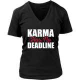 No Deadline Karma - Sassy T-Shirt - Karma Tshirt - Novelty - Womens Plus Size Up To 4X