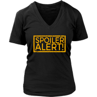 Spoiler Alert T-Shirt - Funny TShirt - Novelty Tee - Womens Plus Size up to 4X