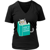 How To Train Your Human T-Shirt - Funny Cat Shirt - Novelty - Womens Plus Size Up To 4X