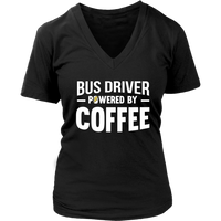 Bus Driver Powered By Coffee T-Shirt - Funny Drivers Tee - Womens Plus Size up to 4X