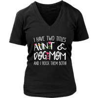 Funny Aunt Dog Mom T-Shirt - Dog Lovers T Shirt - Womens Plus Size Up To 4X