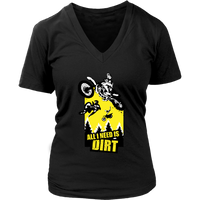 All I Need is Dirt Biking Tshirt - Motocross Bike Biker Race - Womens Plus Size Up To 4X