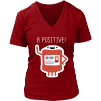 B Positive Blood Type Tshirt - Optimist Tee - Think Positive