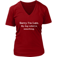 Funny Late Excuse T Shirt Tardy Dirty Dog T-Shirt - Womens Plus Size Up To 4X