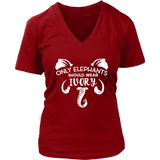 Only Elephants Should Wear Ivory T Shirt - Save Animals V-Neck T-Shirt Womens Plus Size S-4XL