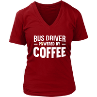 Bus Driver Powered By Coffee T-Shirt - Funny Drivers Tee - Womens Plus Size up to 4X